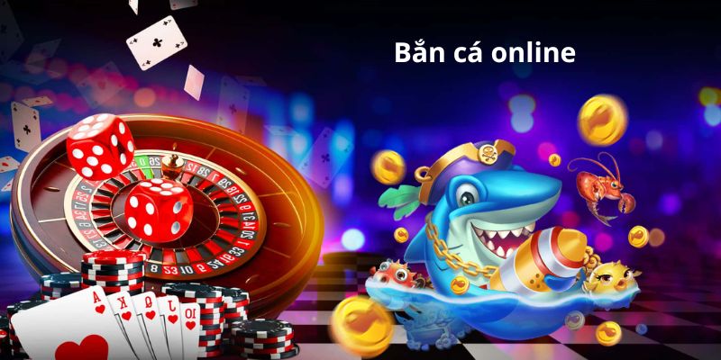 Bắn cá online